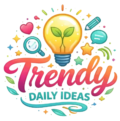 trendy daily ideas
